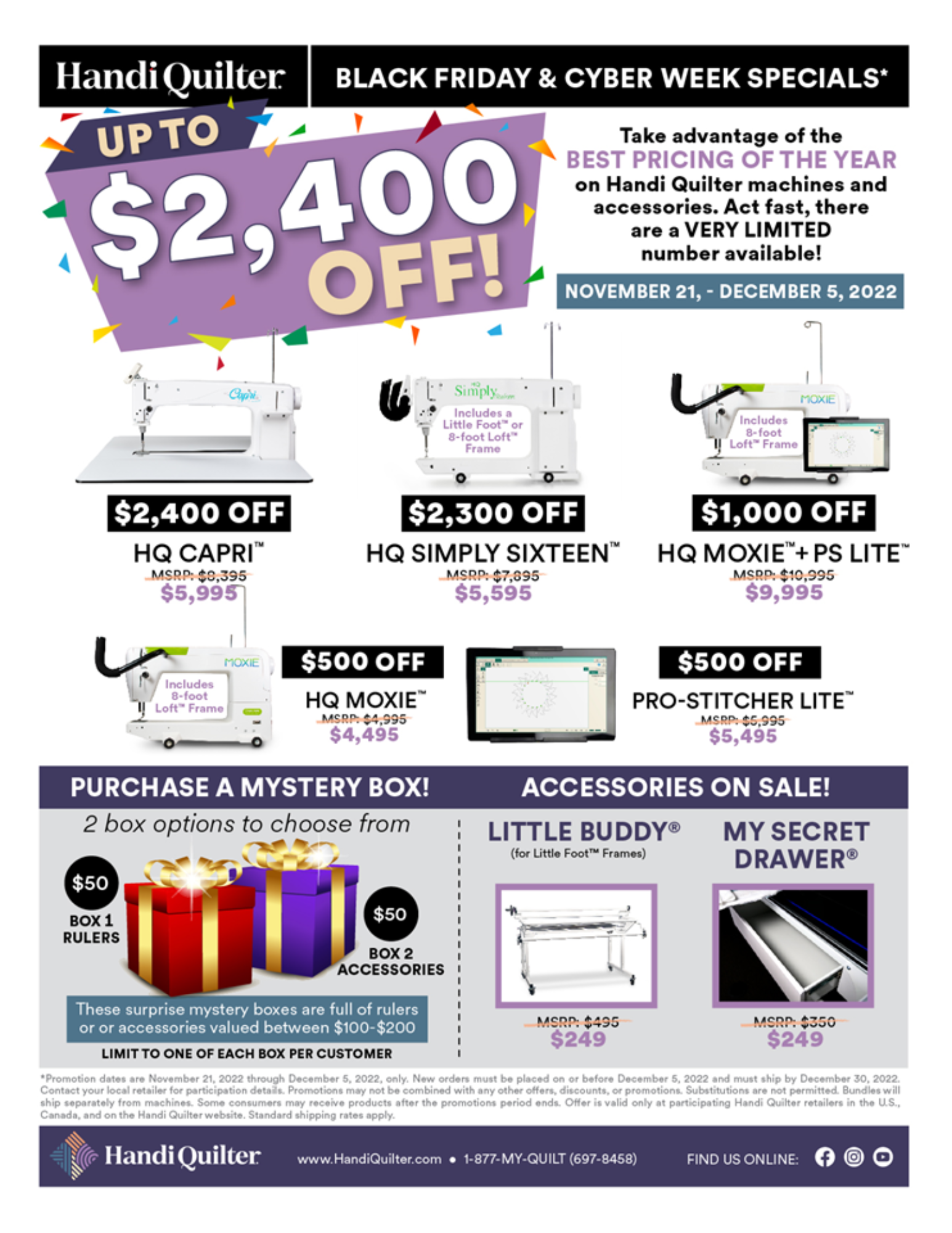 sales flyer showing pics of handi quilter products. Handi Quilter Special Pricing is good thru 12/05/2022. Limited quantities on some items. Excludes layaways, previous offers and other discounts. All savings are off manufacturers suggested retail and exclude tax. Financing available on machines with approved credit.