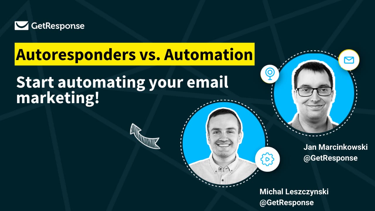 Webinar: Autoresponders vs. Marketing Automation