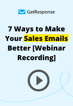 7 Ways to Make Your Sales Emails Better [Webinar Recording]