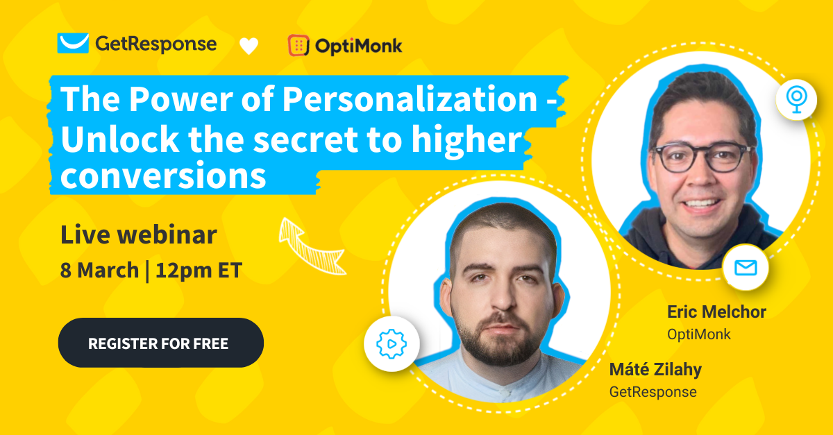 The Power of Personalization – Free Webinar by GetResponse and OptiMonk.