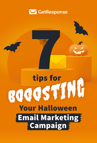 7 Tips for Boosting Your Halloween Email Marketing Campaign.