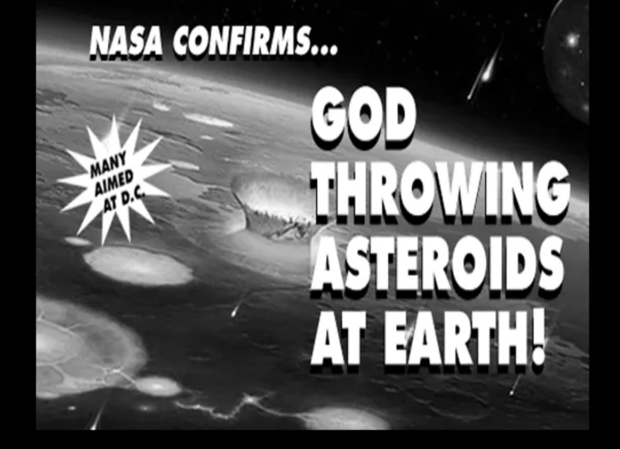 The hand of God throwing asteroids at earth?