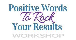 TURN YOUR IMAGES ON SO YOU WON'T MISS OUT. Rock Your Results Workshop