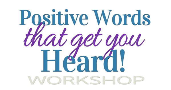 Turn on your images!!! Get Heard Workshop