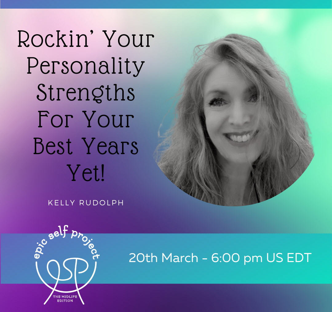 Rockin' Your personality Strengths For Your Best Years Yet