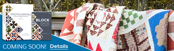 Coming Soon: BlockBase and Encyclopedia of Pieced Quilt Patterns