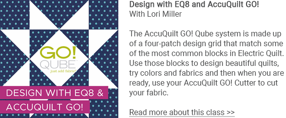 Design with EQ8 and AccuQuilt GO!