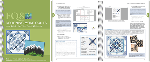 EQ8 Designing More Quilts: Once you're comfortable with EQ8, use this book to learn all kinds of techniques while designing a panel quilt, optical-illusion quilt, medallion quilt, and more! View this book >