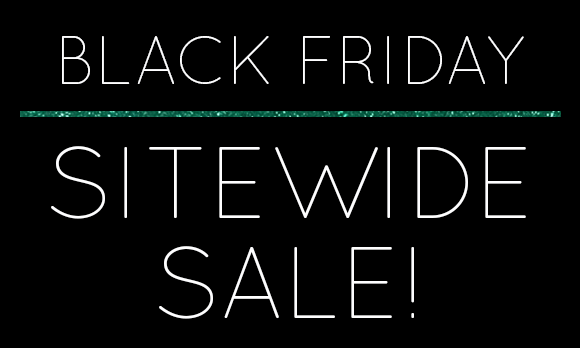 Black Friday Sitewide Sale