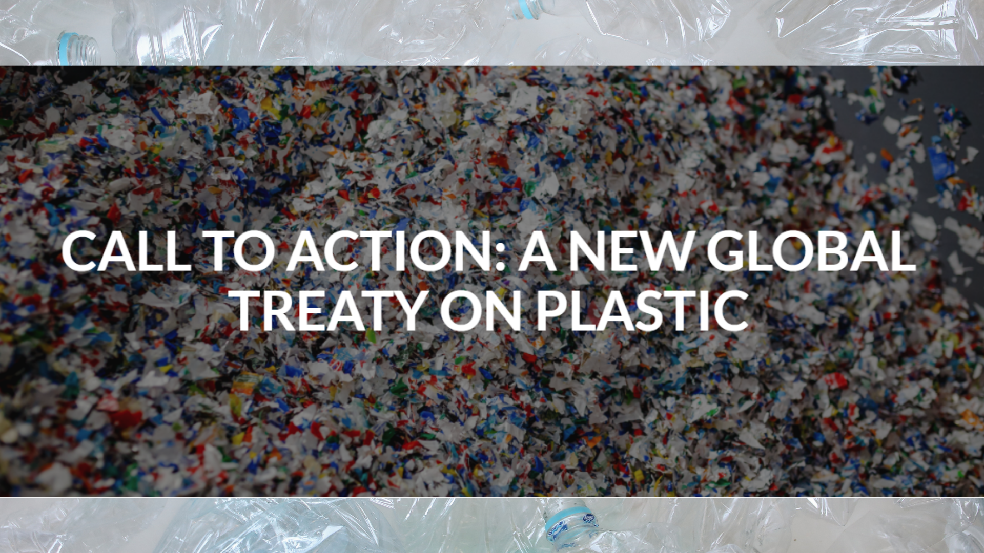 Join the Global Call for a Plastics Treaty