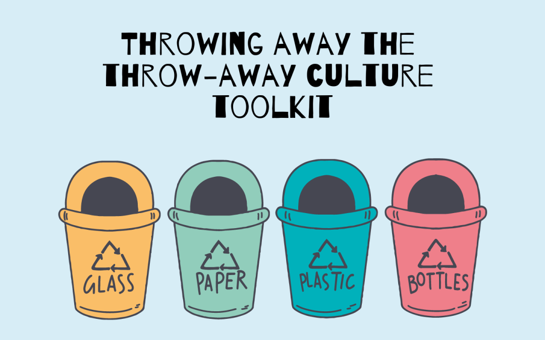 Throwing Away the Throw-Away Culture Toolkit