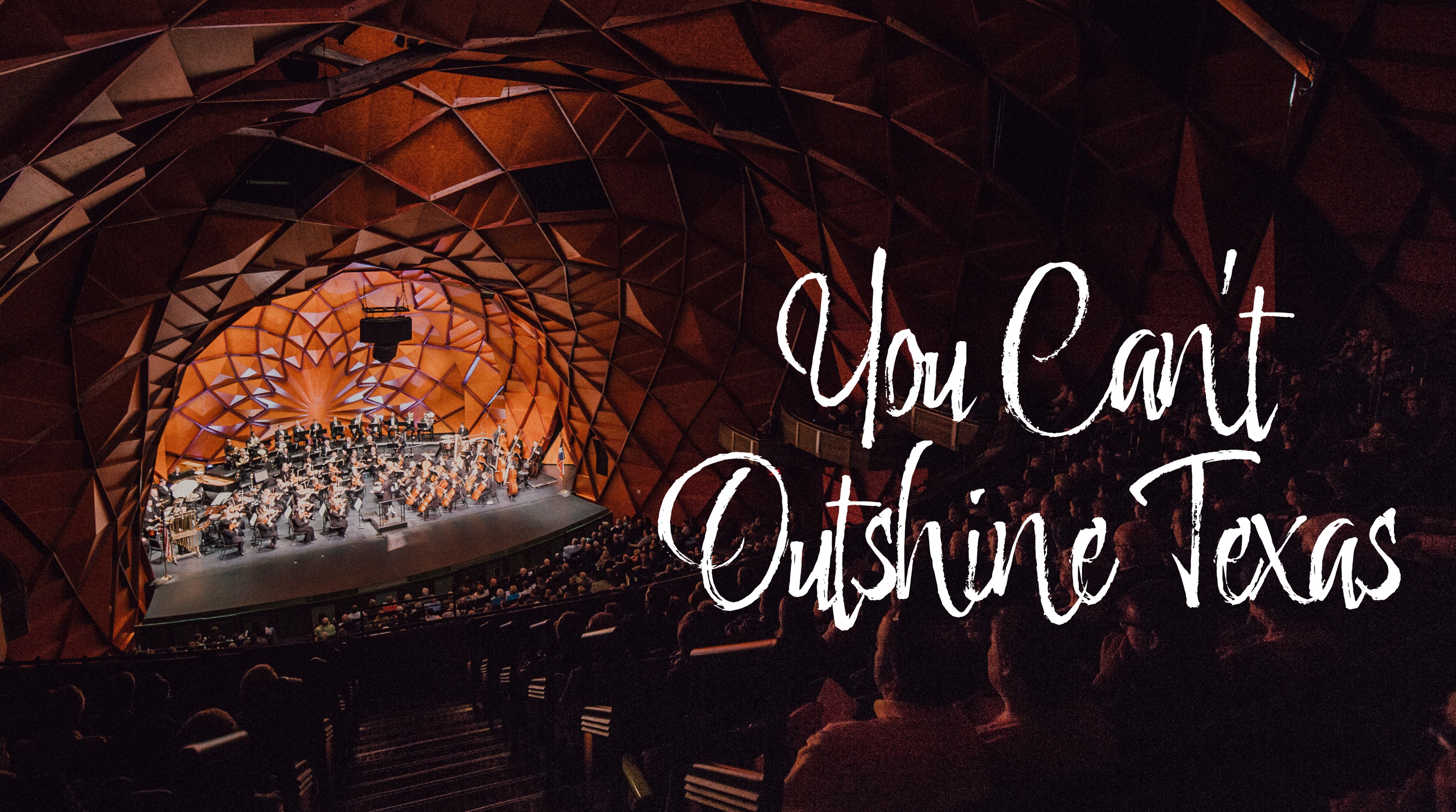 You can't outshine texas.